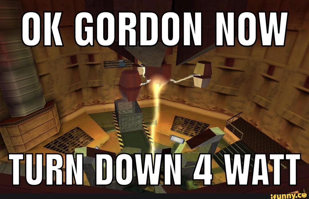 OK GORDON NOW
.WATT