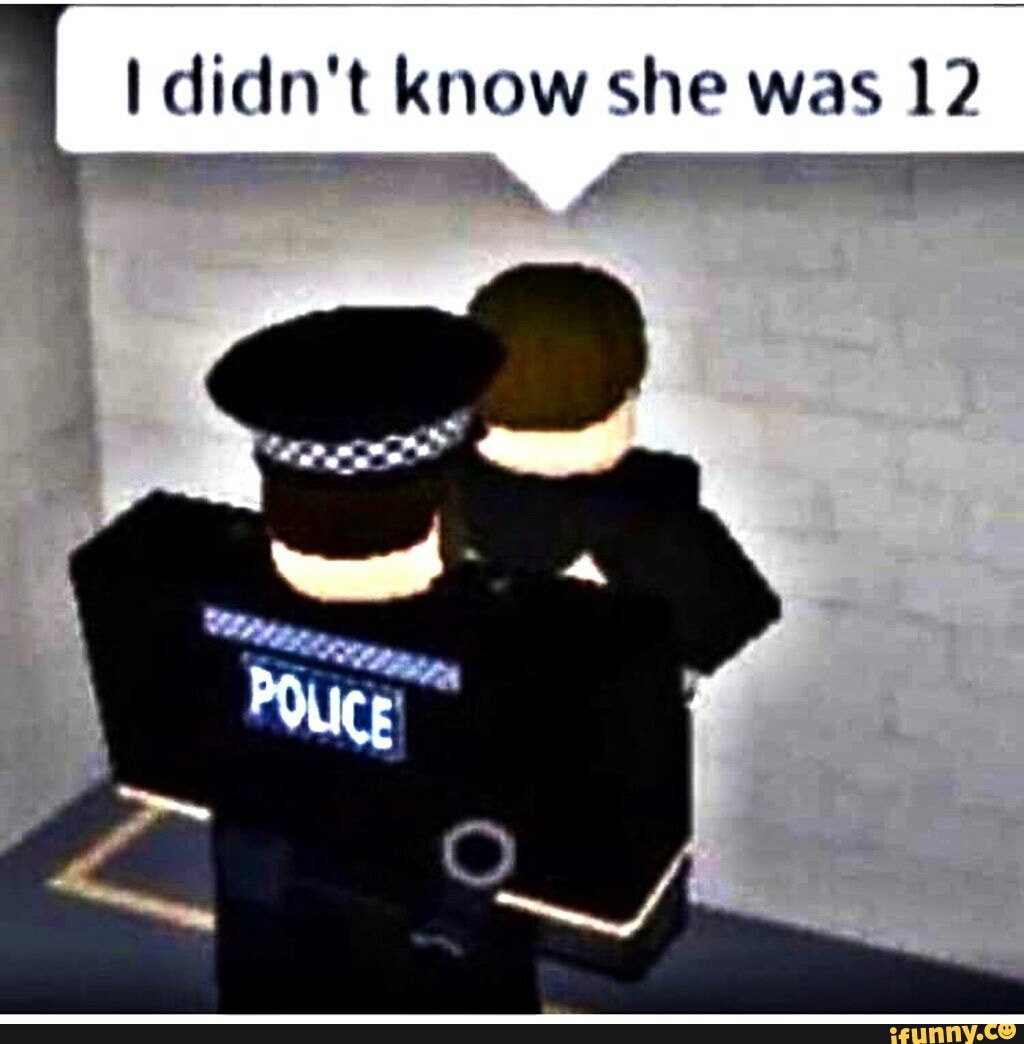 [ I(íidn' t know she was 12 - iFunny