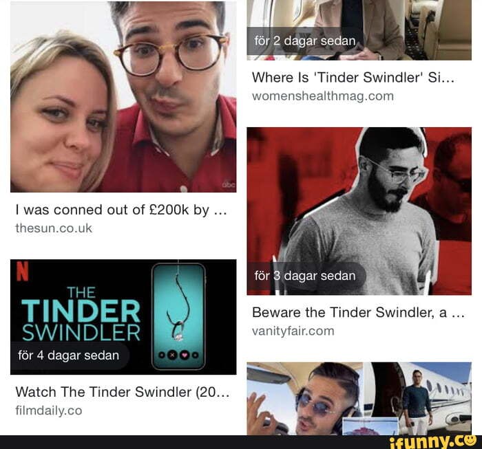 Tinder Swindler Memes Best Collection Of Funny Tinder Swindler Pictures On Ifunny Brazil