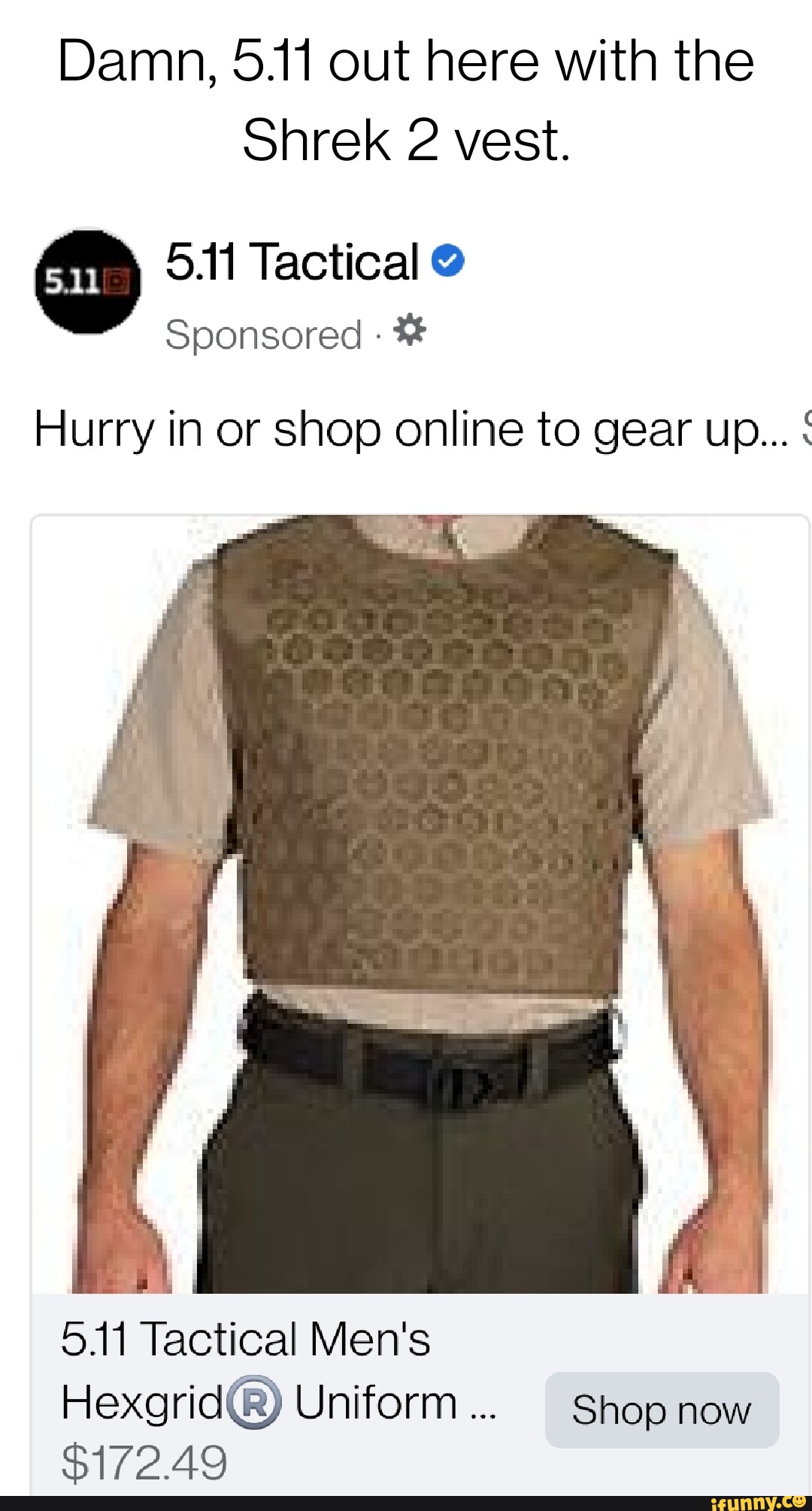 Damn, 5.11 out here with the Shrek 2 vest. 511 Tactical Sponsored Hurry ...