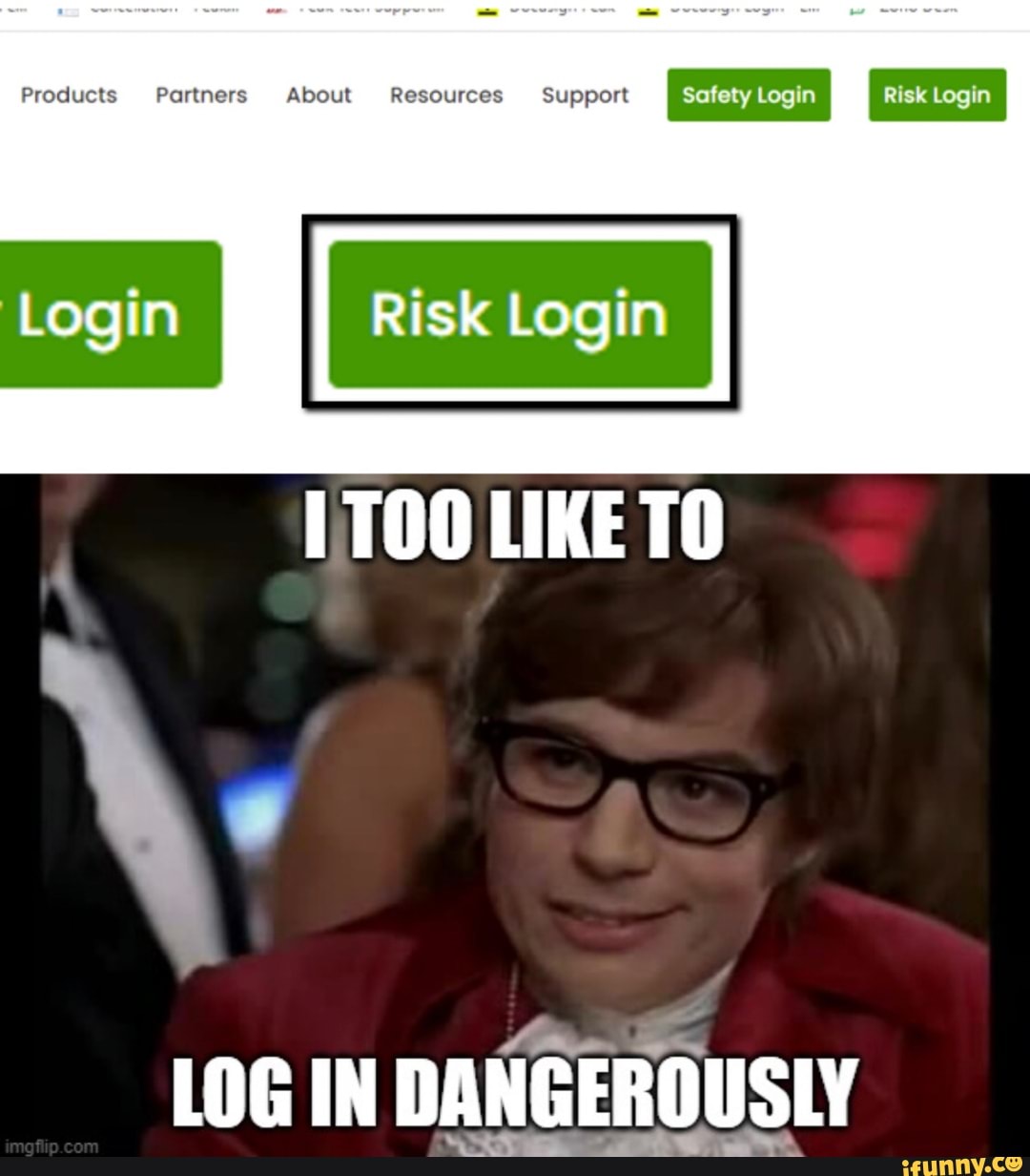 Products Partners About Resources Support Safety Login Risk Login
Risk Login
LIKE
LOG IN DAN
