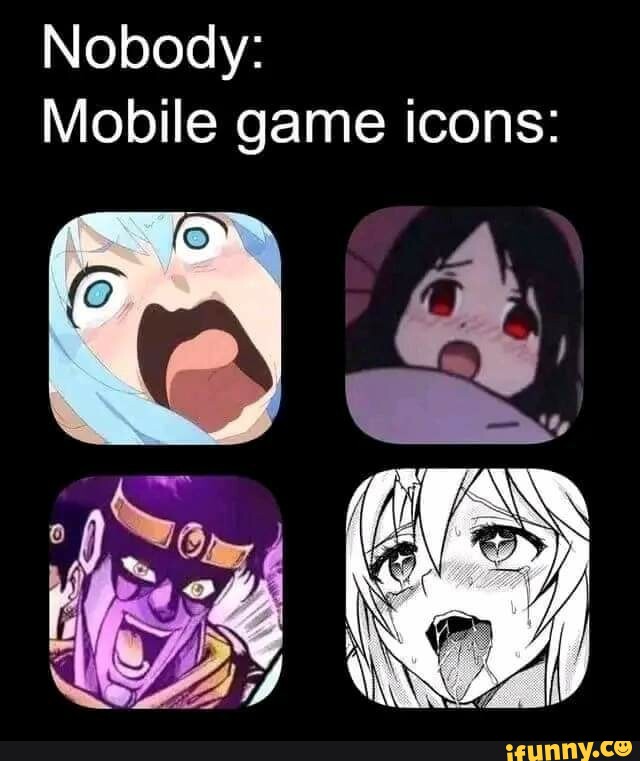 Nobody: mobile game icons: - iFunny  Anime memes funny, Splatoon memes, Anime  memes