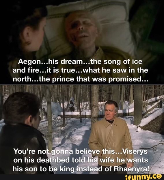 Aegon His Dream The Song Of Ice And Fire It Is True What He Saw In The North The