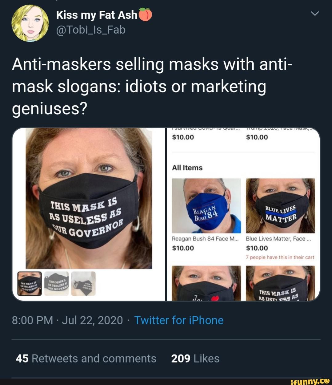 Anti-maskers selling masks with anti- mask slogans: idiots or marketing ...