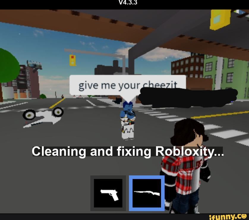 Cleaning And Fixing Robloxity Ifunny - robloxity