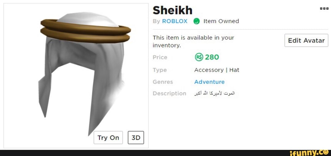 Sheikh Roblox 0 Item Owned This Item Is Available In Your Edit Avatar Inventory C 280 Ifunny - by roblox item owned