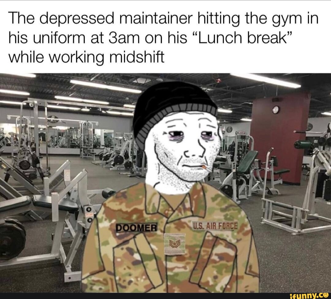 air force maintainer memes