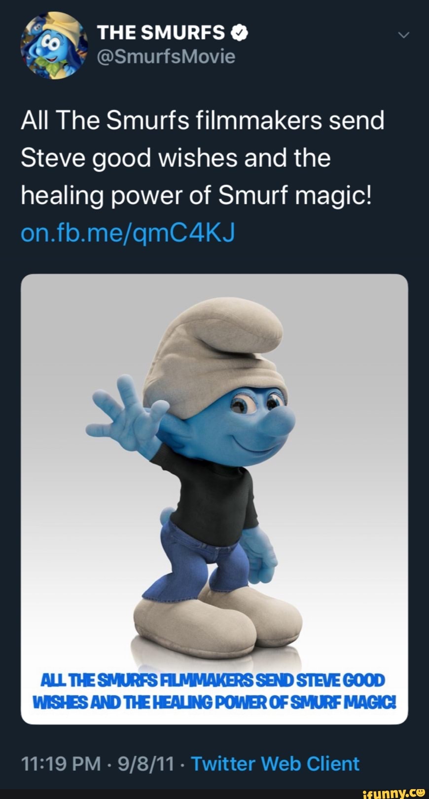 All The Smurfs filmmakers send Steve good wishes and the healing power of  Smurf magic! ALL