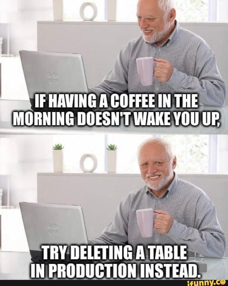IF HAVING A COFFEE IN THE MORNING DOESN'T WAKE YOU UP. TRY DELETING A