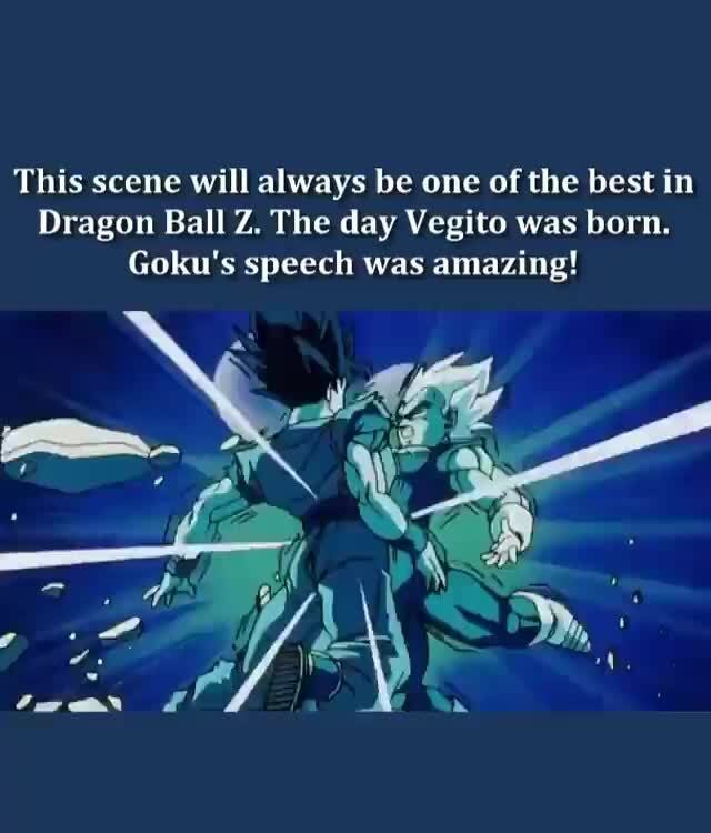 This Scene Will Always Be One Of The Best In Dragon Ball Z The Day Vegito Was Born Goku S Speech Was Amazing