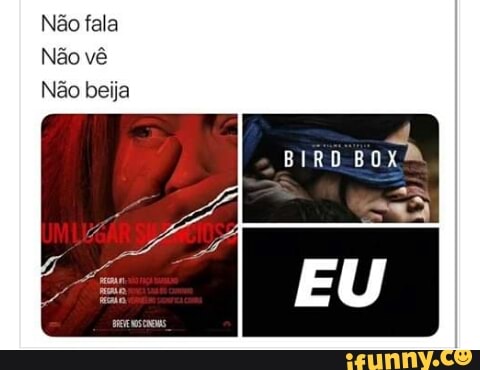 Não fala
Não vê
Não beija