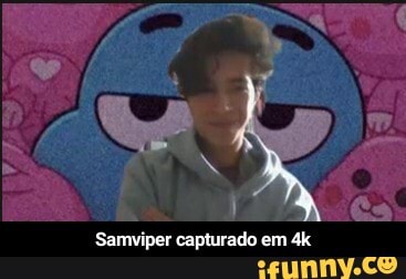 Samviper capturado em - Samviper capturado em 4k