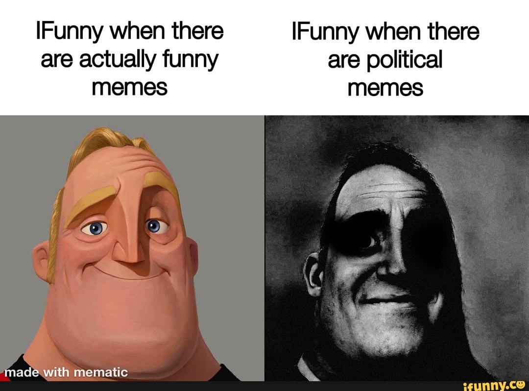 Funny when there [Funny when there are actually funny are political memes  memes mematic 