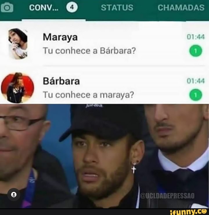 conv.. STATUS CHAMADAS
ELEVE
Tu conhece a Bárbara?
Bárbara
Tu conhece a maraya?