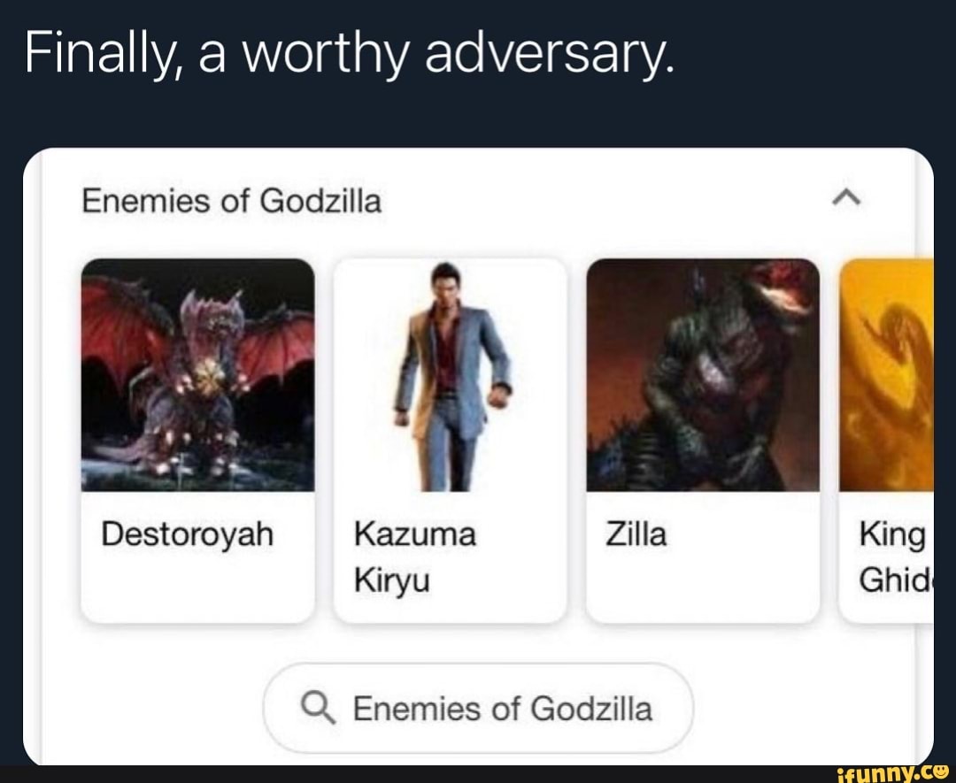 enemies of godzilla kiryu meme