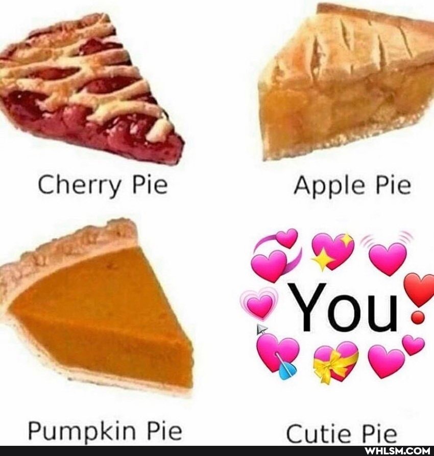 Cherry Pie Apple Pie
Ditmntin Die
You?
Die