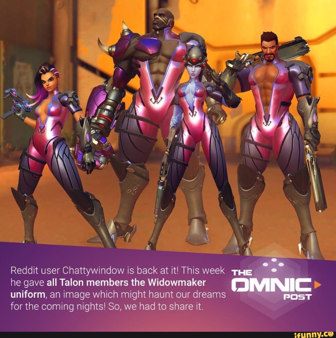 reddit user chattywindow is back at it this week 11 he gave all talon members the widowmaker uniform an image which might haunt our dreams for the coming nights 80 we had reddit user chattywindow is back at it