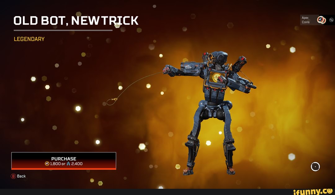 Old Bot Newtrick Apex Legendary Purchase 1 800 Or Th 2 400 Back
