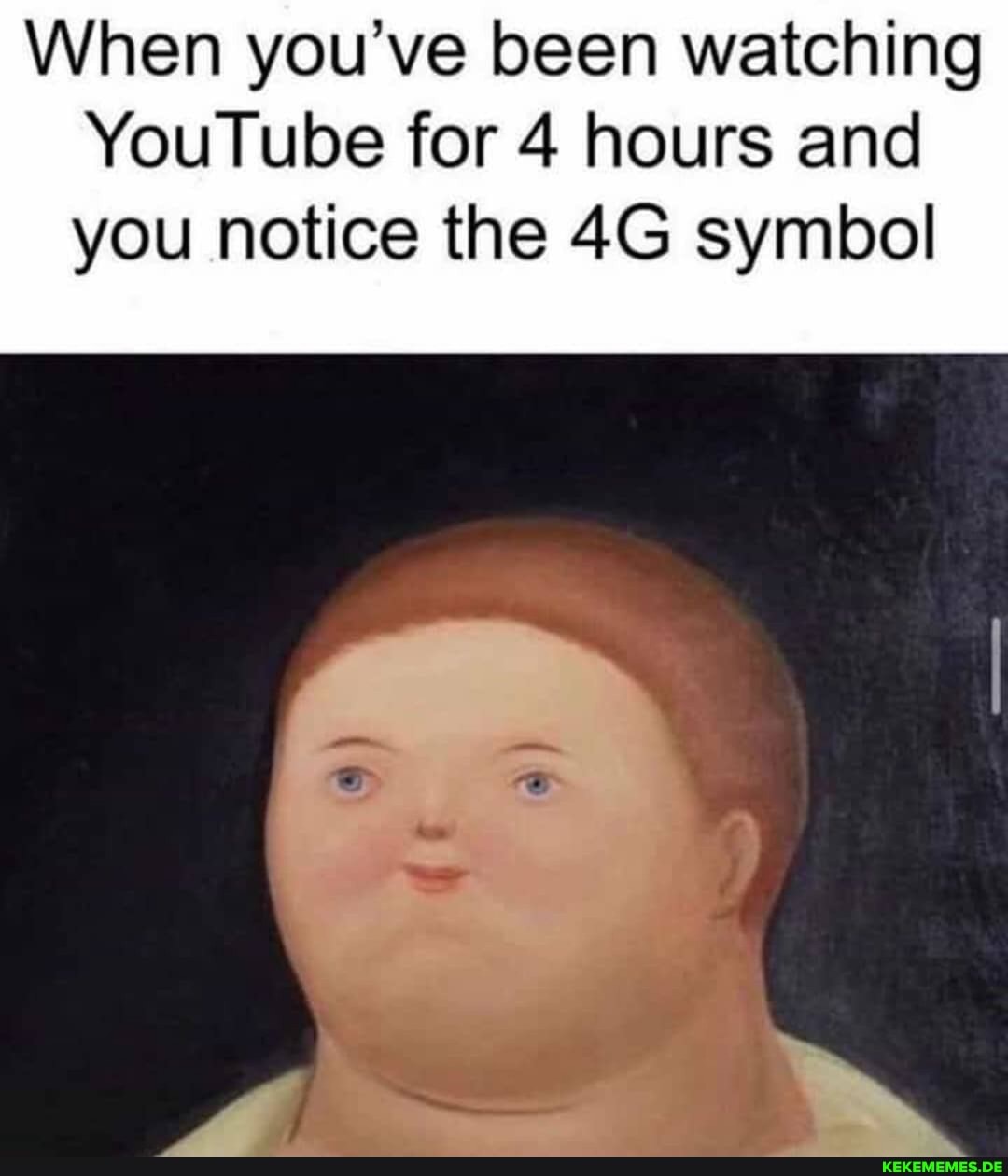 When you've been watching YouTube for 4 hours and you notice the symbol
