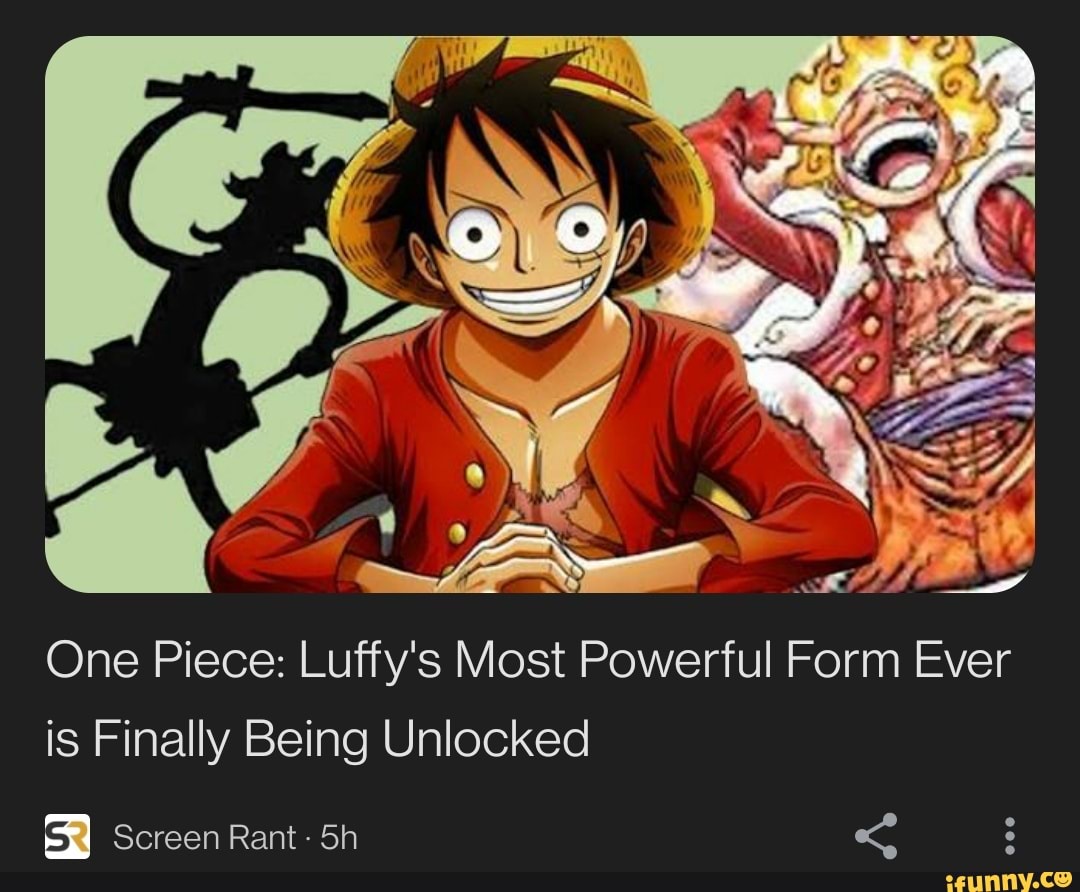 One Piece: Luffy's Most Powerful Form Ever is Finally Being Unlocked I ...