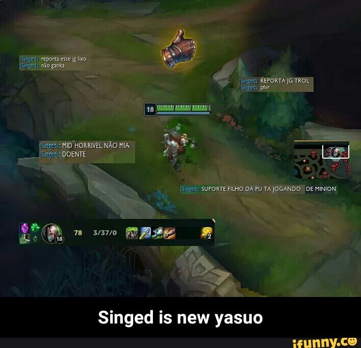 Singed is new yasuo - Singed is new yasuo