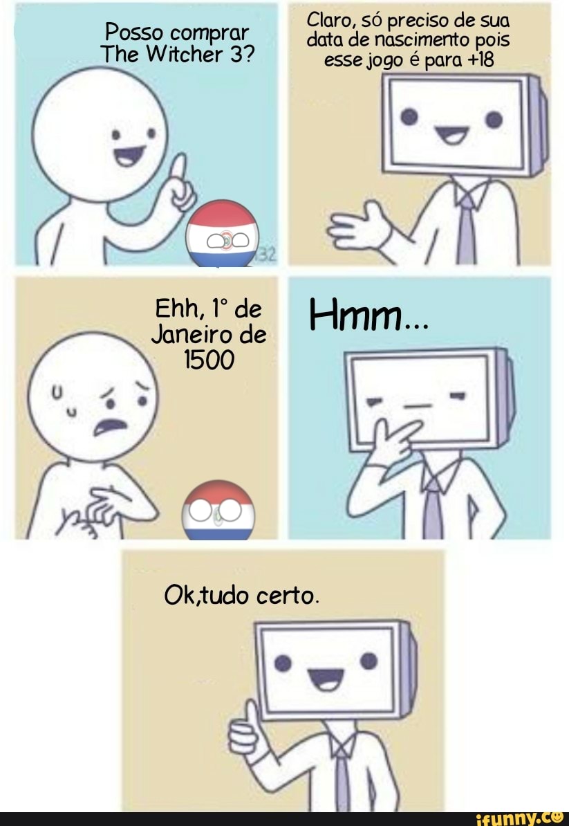 Pp Osso comprar Claro, data só de preciso de sua pois
Osso comprar data de nascimento pois
The Witcher 3? esse jogo é para +18
Janeiro de
Hmm.
Okstudo certo.