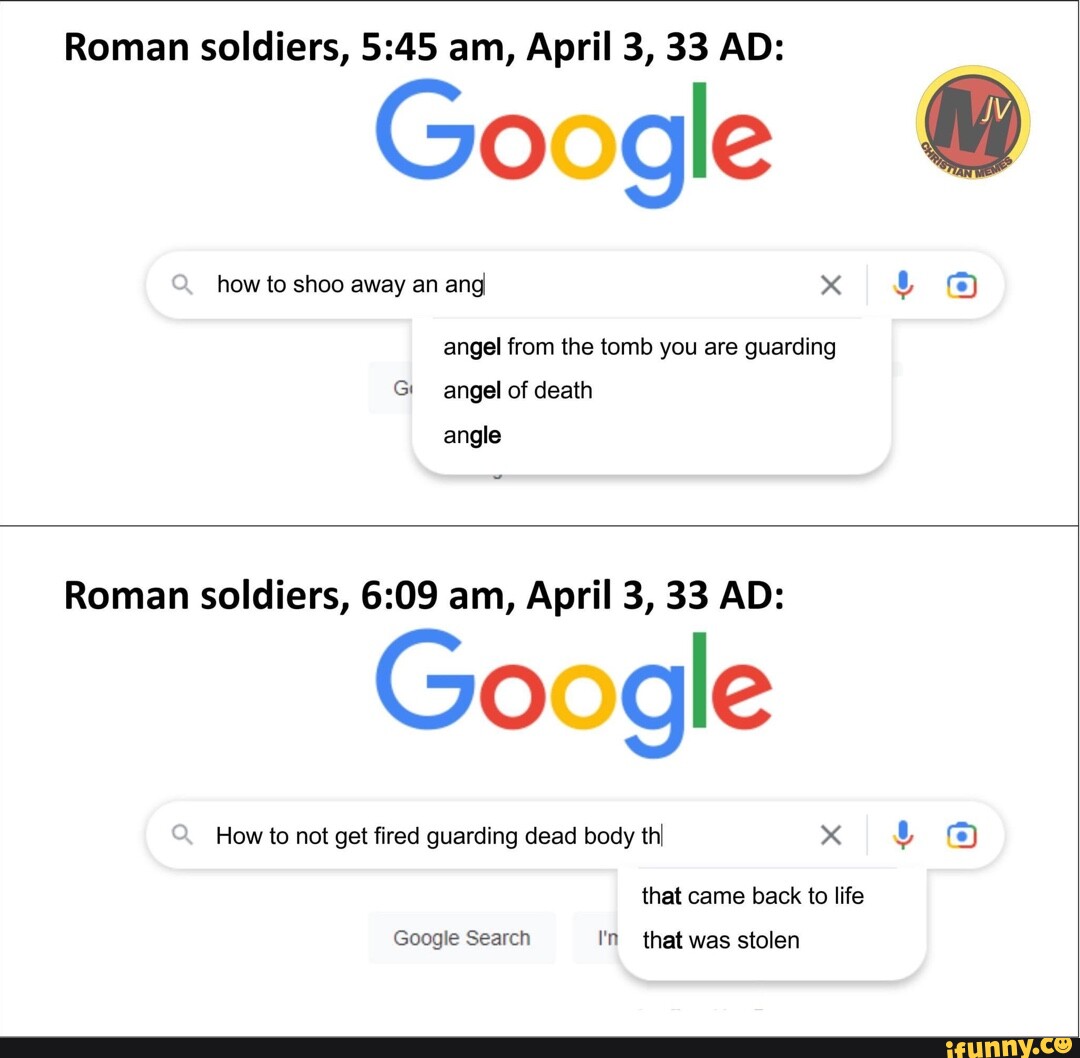 Roman soldiers, am, April 3, 33 AD Google how to shoo away an ang