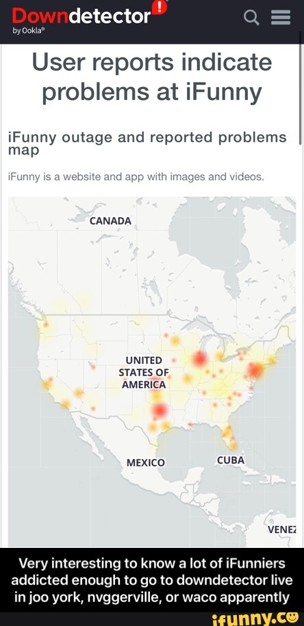 Do Detector By User Reports Indicate Problems At IFunny IFunny Outage ...
