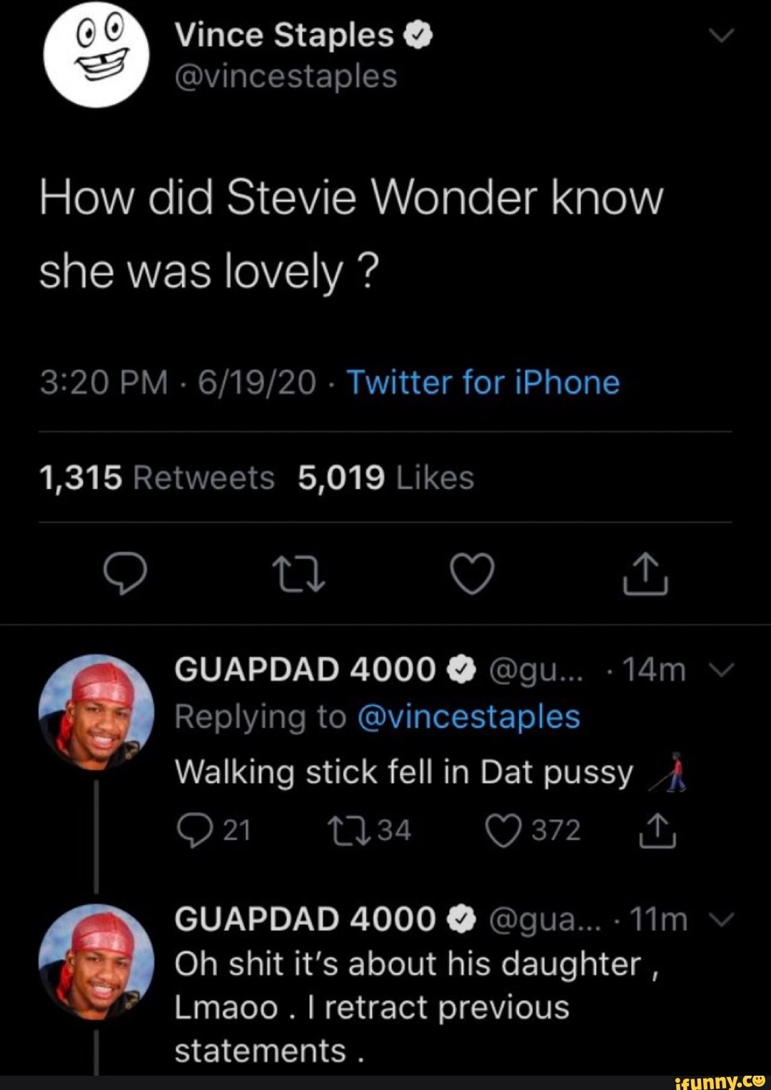 How did Stevie Wonder know
she was lovely Replying to @vincestaples
Ms
e Walking stick fell in Dat pussy 4
11m ae Oh shit it's about his daughter "1" Lmaoo I retract previous
statements