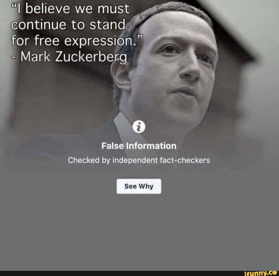 believe we must continue to stand for free expression."
Mark Zuckerberg
te
False Information
Checked by independent fact-checkers
See Why