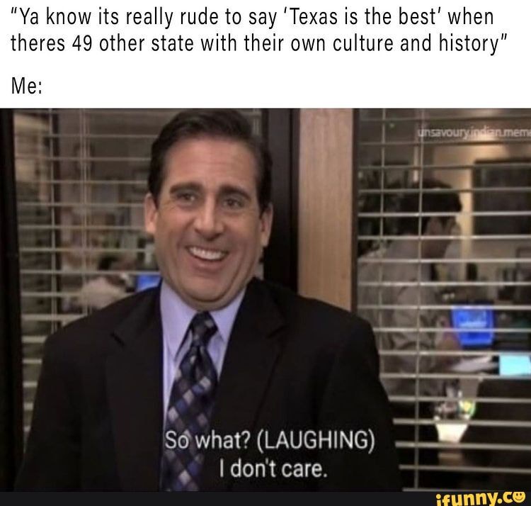 Bitch number. Rude with or to. Rude to Damscas. Its real. Texas - say what you want.