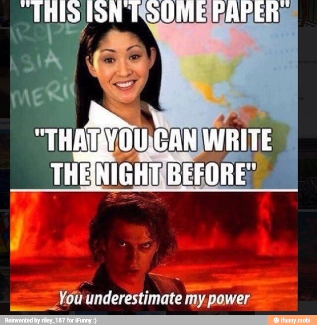 sem
"You underestimate my power.