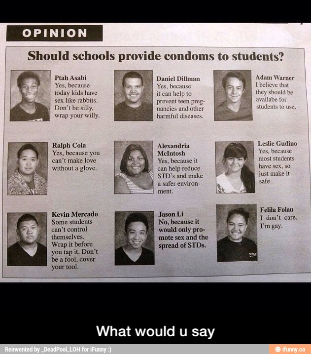 Should schon provide condoms students?
What would u say - What would u say