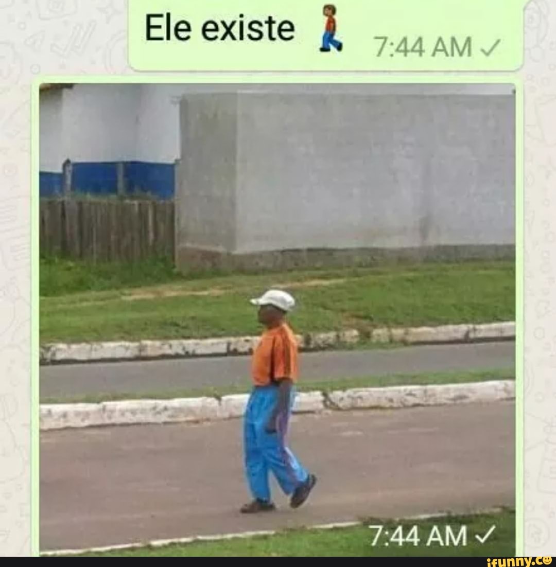 Ele existe
AM
AM