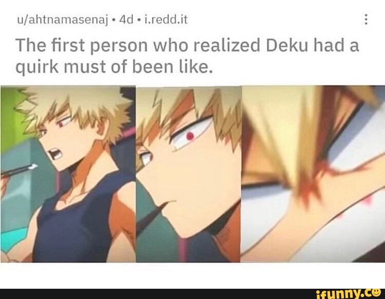 U Ahtnamasenaj The First Person Who Realized Deku Had A Quirk Must Of 