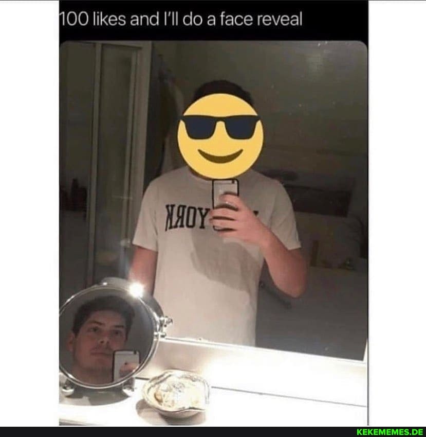 likes and I'll do a face reveal