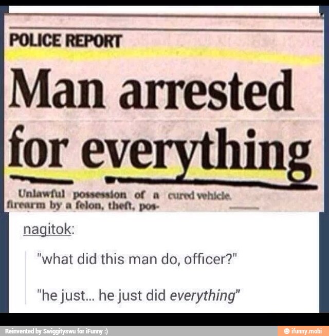 of a cured vehicle.
firearm by a felon, theft, pos-
"what did this man do, officer?"
"he just... he just did everything"