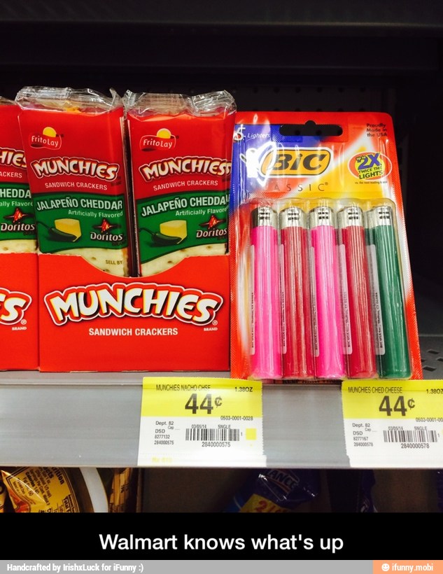 TA MUNCH ES) I
Walmart knows what's up - Walmart knows what's up