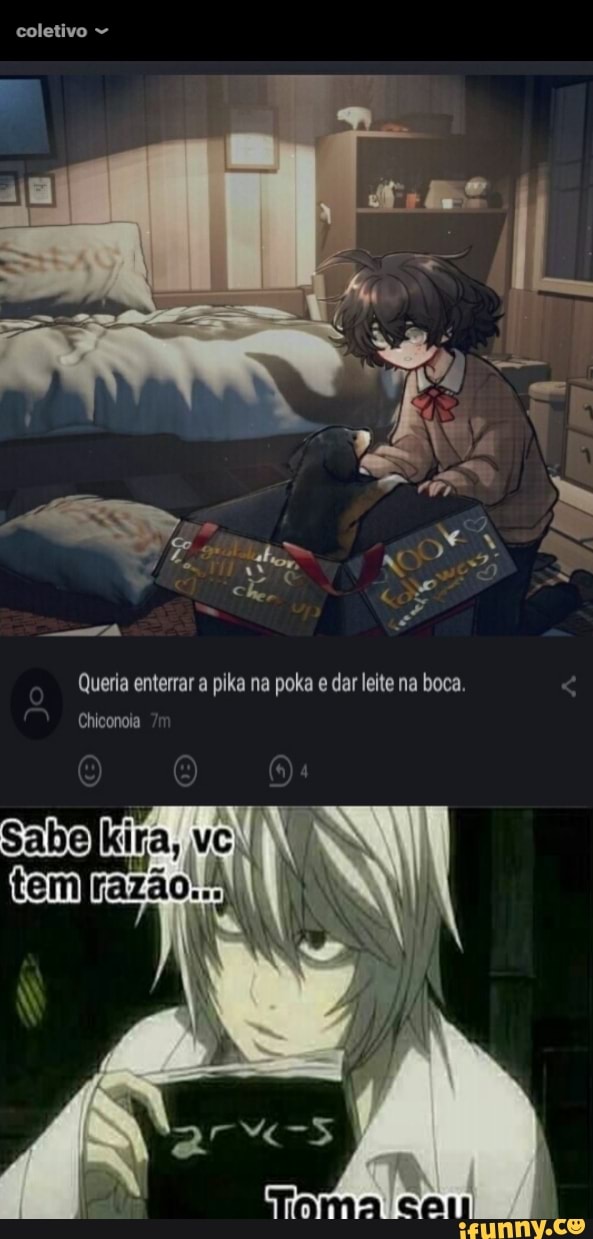 coletivo
ad
Queria enterrar a pika na pola e dar leite na boca.
Chiconoia