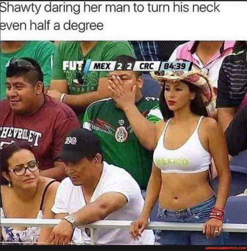 Shawty daring her man to tum his neck aven half degree