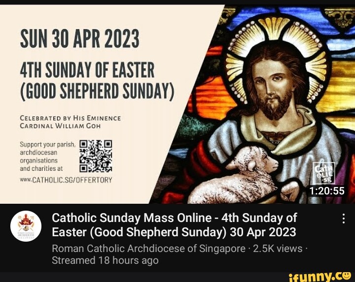 SUN 30 APR 2023 ATH SUNDAY OF EASTER (GOOD SHEPHERD SUNDAY) NCE Catholic Sunday Mass Online