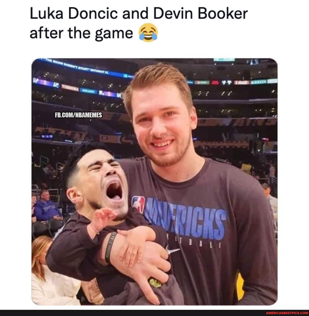 77 days of Luka Doncic being Devin Booker father: Day 73 : r/nbacirclejerk