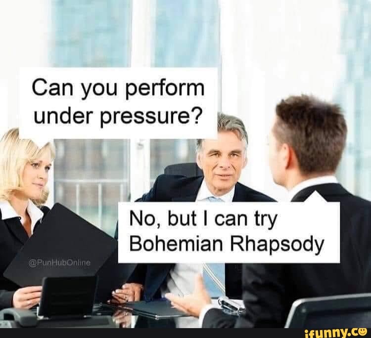 Can You Perform Under Pressure Bohemian Rhapsody