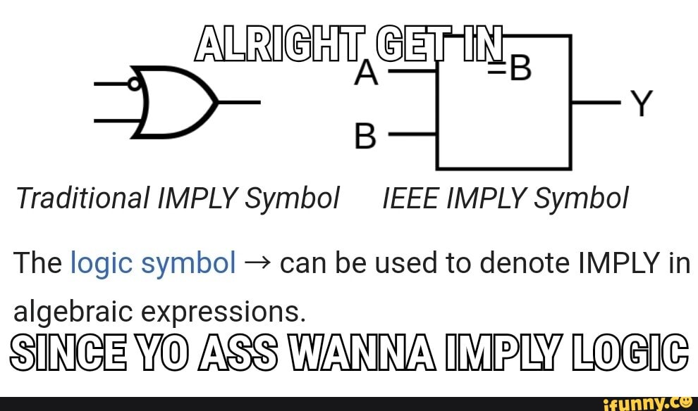 traditional-imply-symbol-ieee-imply-symbol-the-logic-symbol-can-be-used