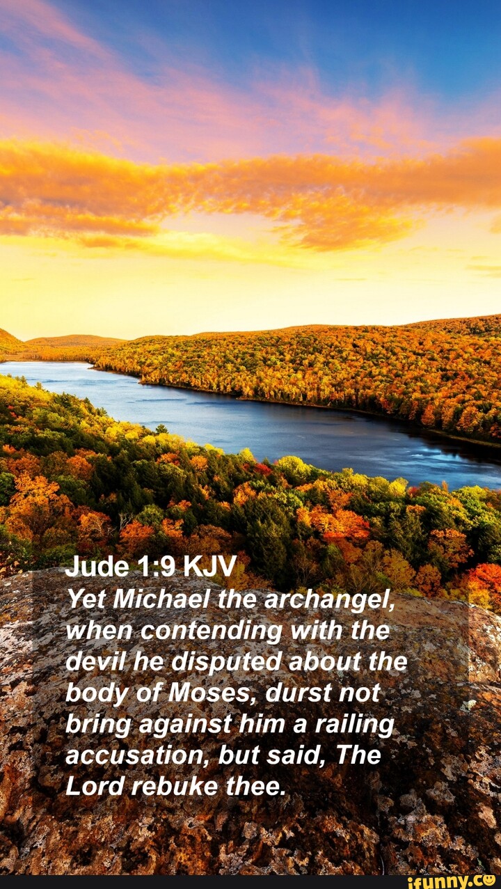 Jude KJV Yet Michael The Archangel, When Contending With The Devil He ...