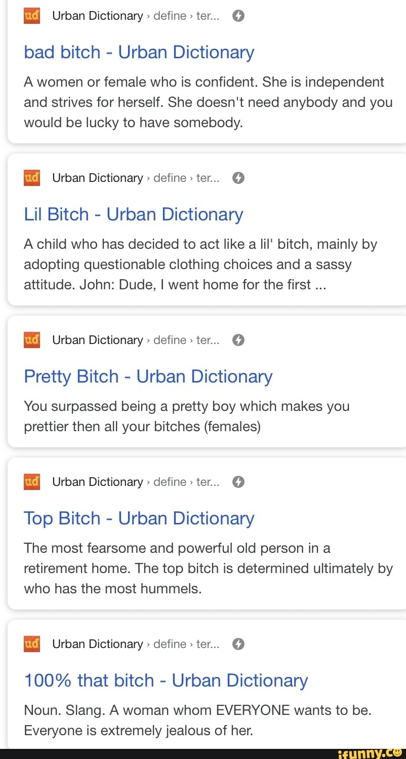 Urban Dictionary define ter... bad bitch - Urban Dictionary A women or  female who is confident. She