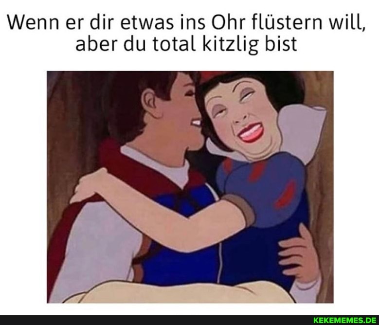 Wenn er dir etwas ins Ohr flüstern will, aber du total kitzlig bist