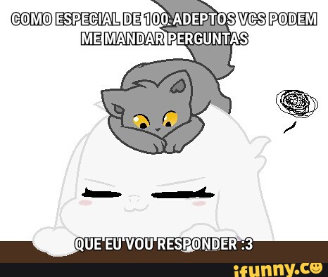 COMO ESPECIAL DE TOMAMOS VES PODEM
IMEIMANDARIBERGUNITAS
(QUE EU VOU RESRONDER <3