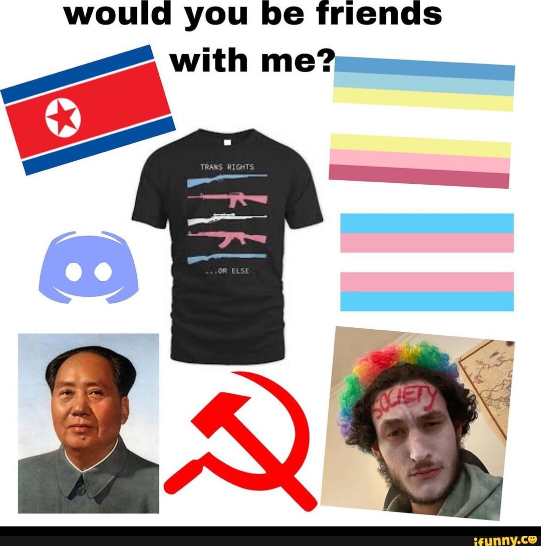 would-you-be-friends-with-me-ifunny
