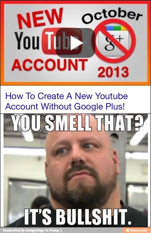 NEW octo ber
You
I
ACCOUNT
5073
How To Create A New Youtube
Account Without Google Plus!